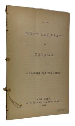 Item #88407 Of the Birth and Death of Nations. A Thought for the Crisis. James McKaye