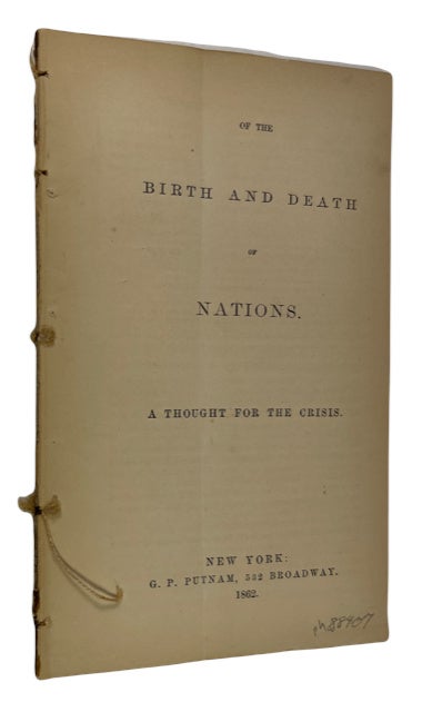 Item #88407 Of the Birth and Death of Nations. A Thought for the Crisis. James McKaye.