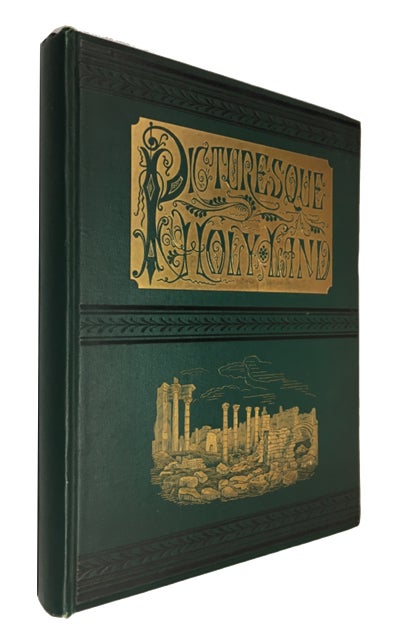 Item #88446 Picturesque Holy Land; Its People and History, with Scenes and Events in the Lives of Jesus and His Apostles; The history of the New Testament, and the Evidences of Christianity. G. H. Ingraham.