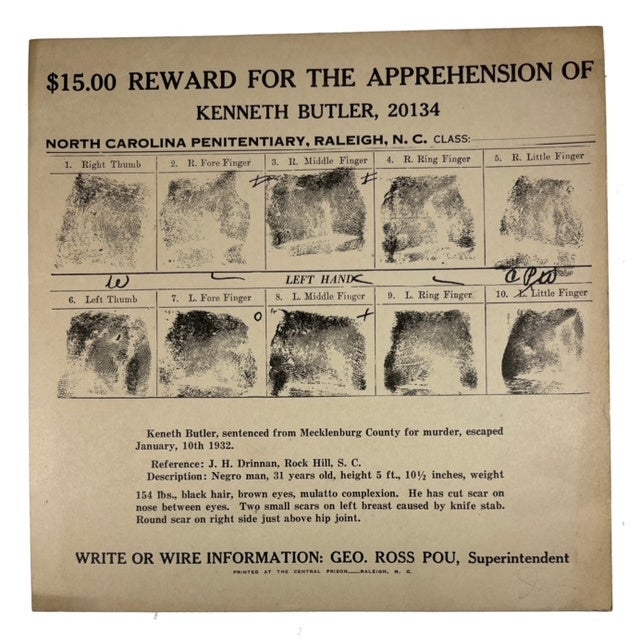 Item #88457 $15.00 Reward for the Apprehension of Kenneth Butler, 20134 North Carolina Penitentiary, Raleigh, N.C. Kenneth Butler, Sentenced from Mecklenburg County for Murder, Escaped January, 10th 1932