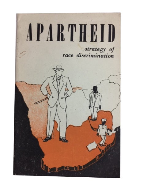 Item #88476 Apartheid: trategy of Race Discrimination. India. Ministry of Information, Broadcasting. Publications Division.