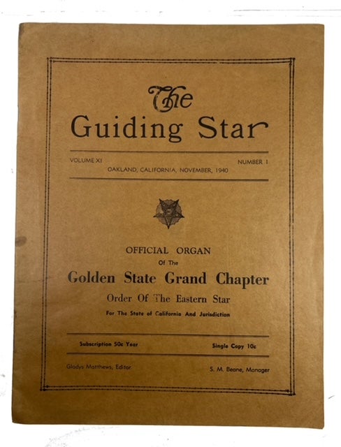 Item #88574 The Guiding Star Volume XI, Number 1 (Novermber, 1940). Order of the Eastern Star. California. Golden State Grand Chapter, Negro.
