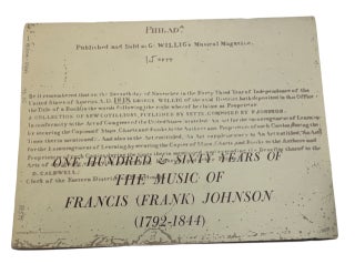 Item #88599 One Hundred & Sixty Years of the Music of Francis (Frank) Johnson (1792-1844):...