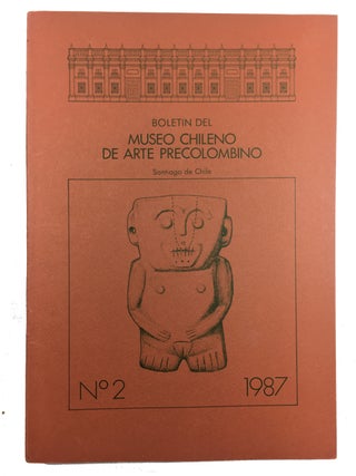 Item #88671 Boletin del Museo Chileno de Arte Precolombino, Issue No. 2 (1987