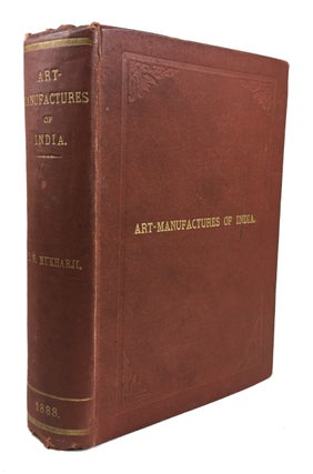 Item #88686 Art-Manufactures of India. [Specifically compiled for the Glasgow International...