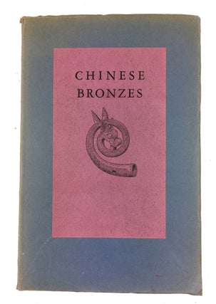 Item #88725 Chinese Bronzes of the Shang (1766-1122 B.C.) through the T'ang Dynasty (A.D....