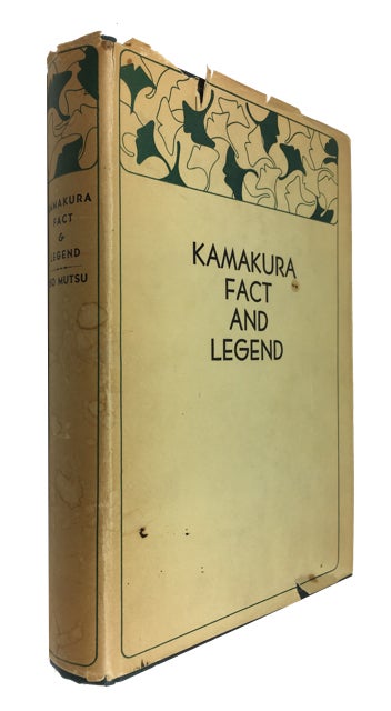 Item #88744 Kamakura: Fact and Legend. Iso Mutsu.