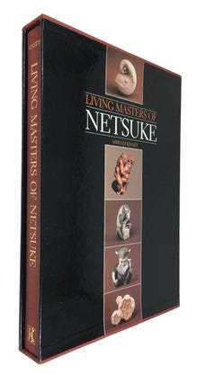 Item #88818 Living Masters of Netsuke. Miriam Kinsey