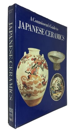Item #88904 A Connoissseur's Guide to Japanese Ceramics. Adalbert Klein