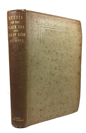 Item #88927 Russia on the Black Sea and Sea of Azof: Being a Narrative of Travels in the Crimea...