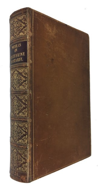 Item #89235 A Treatise on the Law of Adulterine Bastardy, with a Report of the Banbury Case, and of All Other Cases Bearing upon the Subject. Harris Nicolas, Wiliam Knollys.