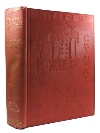 Item #89252 Things Chinese; or, Notes Connected with China ... Fifth Edition. Revised by E....