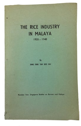 Item #89299 The Rice Industry in Malaya, 1920-1940. Ding-eng Ran Hai