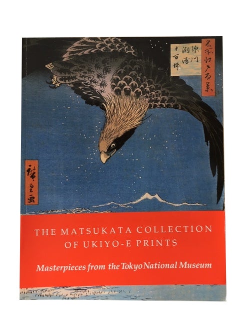 Item #89419 The Matsukata Collection of Ukiyo-e Prints: Masterpieces from the Tokyo National Museum by Julia Meech. Julia Meech.