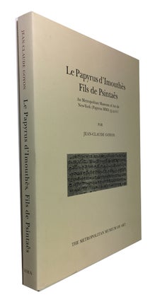 Item #89670 Le Papyrus d'Imouthes Fils de Psintaes: Au Metropolitan Museum of Art de New-York...