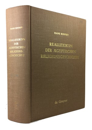 Item #89686 Reallexikon der Agyptischen Religionsgeschichte. Hans Bonnet