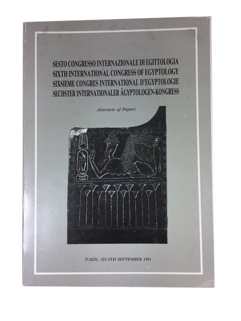 Item #89694 Sesto Congresso Internazionale di Egittologia ... Abstracts of papers. International Congress of Egyptology, Italy 6th: 1991: Turin.