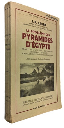 Item #89705 Le Probleme des Pyramides d'Egypte: Traditions et Legendes. Exploration. Description....