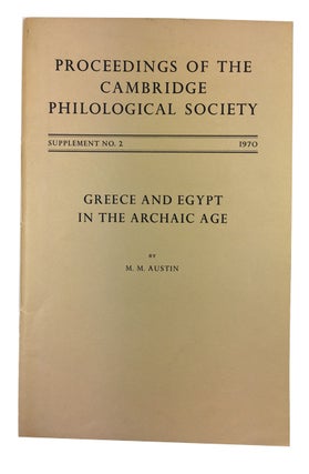 Item #89707 Greece and Egypt in the Archaic Age. M. M. Austin