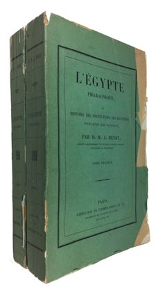 Item #89708 L'Egypte Pharaonique: ou, Histoire des Institutions des Egyptiens sous Leurs Rois...