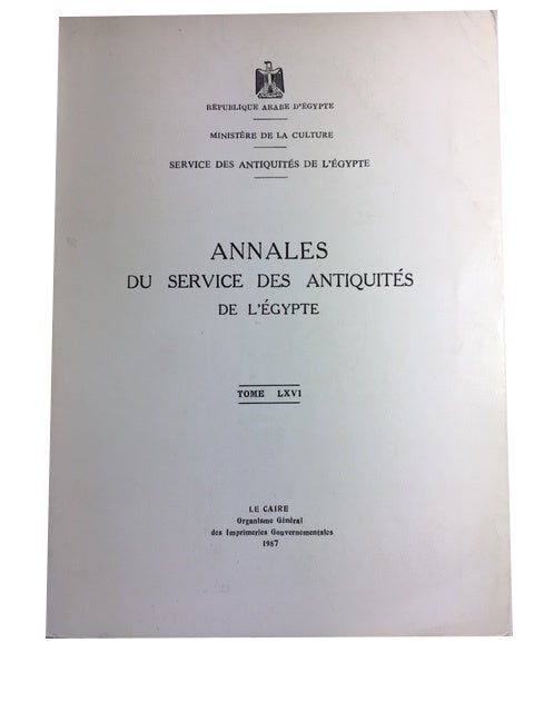 Item #89713 Annales du Service des Antiquites de L'Egypte. Tome LXVI. Egypt. Service des Antiquites.