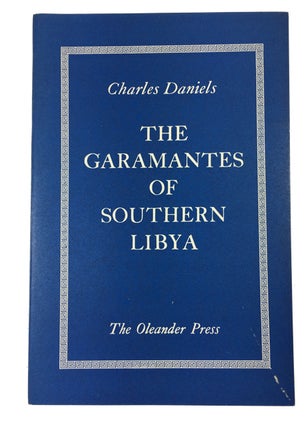 Item #89733 The Garamantes of Southern Libya. Charles Daniels