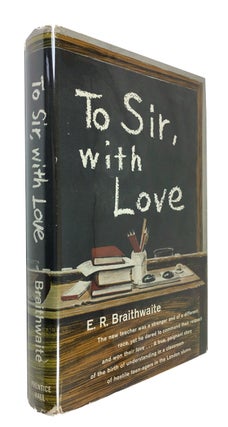 Item #89782 To Sir, With Love. E. R. Braithwaite
