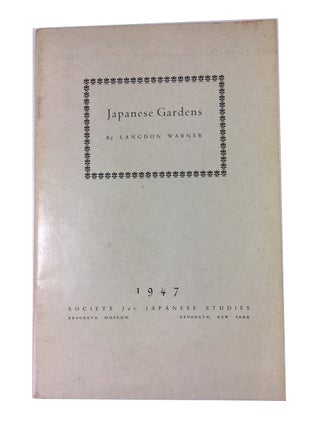 Item #89813 Japanese Gardens. Langdon Warner