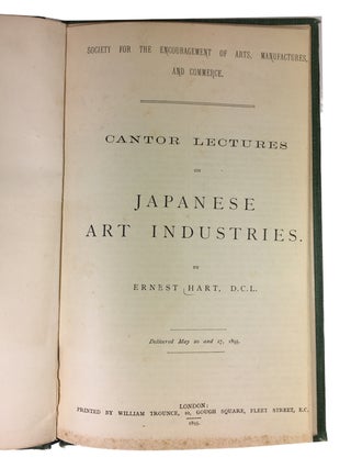 Item #89822 Cantor Lectures on Japanese Art Industries: Delivered May 20 and 27, 1895. Ernest Hart