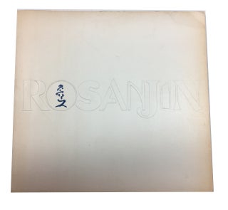 Item #89865 Rosanjin, 20th Century Master Potter of Japan. Sidney B. Cardozo