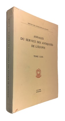 Item #89878 Annales du Service des Antiquities de l'Egypte. Tome LXIX. Egypt. Service des Antiquites