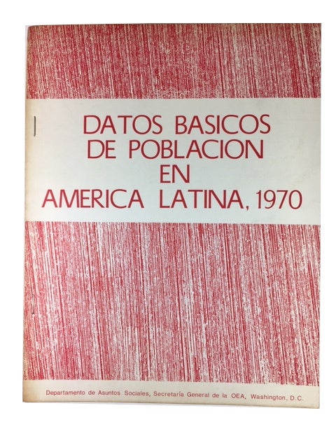 Item #89978 Datos Basicos de Poblacion en America Latina 1970. Organization of American States. Department of Social Affairs.