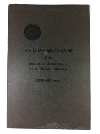 Item #89989 The Quarterly Record of the Massachusetts General Hospital Nurses Alumnae...