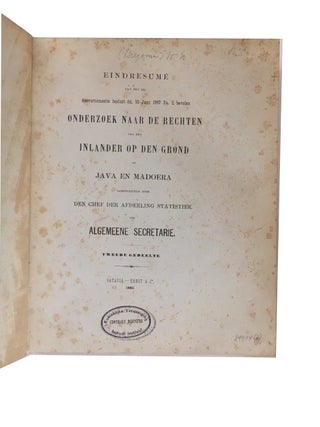 Eindresume van het bij goevernements besluit dd. 10 Juni 1867 no. 2 bevolen onderzoek naar de rechten van den Inlander op den grond op Java en Madoera