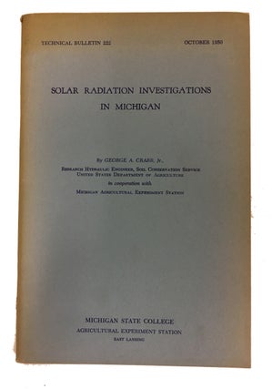 Item #89998 Solar Radiation Investigations in Michigan. George A. Crabb, Jr