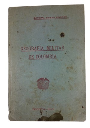 Item #90042 Geografia Militar de Colombia. Pedro Sicard Briceno
