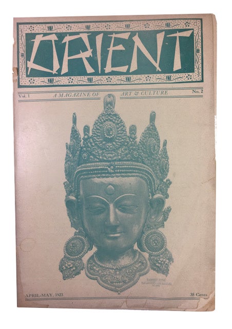 Item #90069 Orient: A Magazine of Art & Culture, Vol. 1, No. 2 (April-May, 1923)