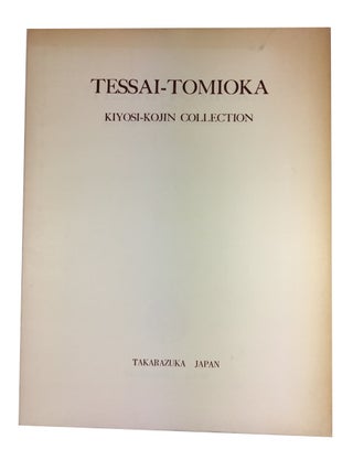 Item #90167 Tessai-Tomioka: Kiyosi-Kojin Collection