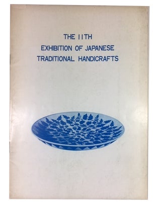 Item #90187 The 11th Exhibition of Japanese Traditional Handicrafts