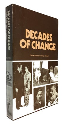 Item #90287 Decades of Change (Malaysia 1910s-1970s). Datuk Mohamad Yusoff