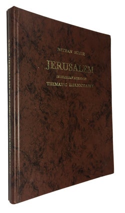 Item #90305 Jerusalem in Pilgrims' and Travellers' Accounts: a Thematic Bibliograpahy of Western...