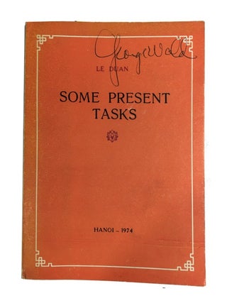 Item #90341 Some Present Tasks. Le Duan, George Wald's copy