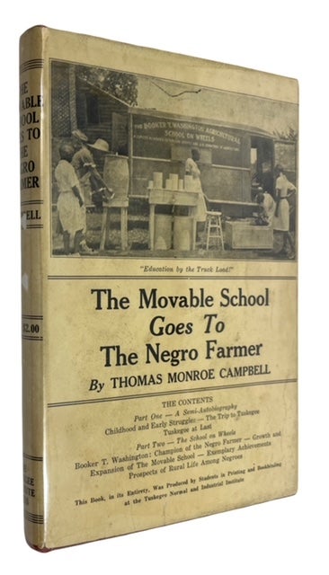 Item #90394 The Movable School Goes to the Negro Farmer. Thomas Monroe Campbell.