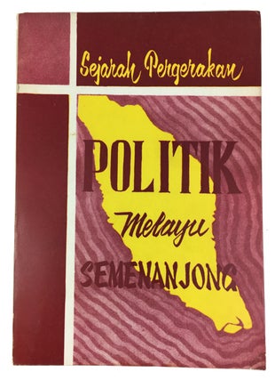 Item #90514 Sejarah Pergerakan Politik Melayu Semenanjong. Mohammad Yunus Hamidi
