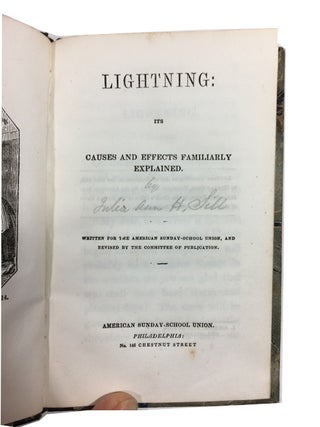 Lightning: Its Causes and Effects Familiarly Explained