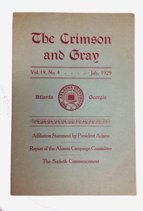 Item #90732 The Crimson and Gray, Vol. 19, No. 4. (July, 1929). Atlanta University Alumni...