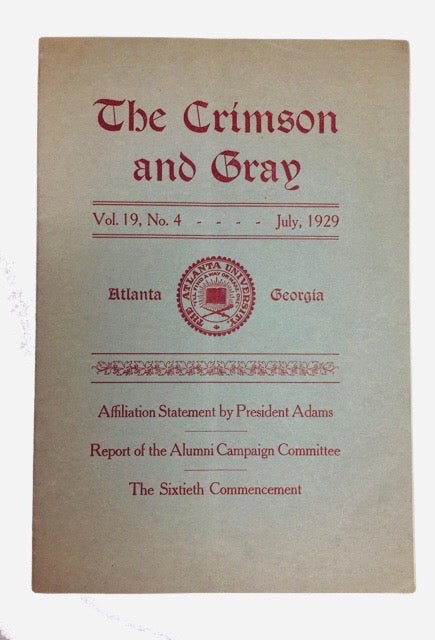 Item #90732 The Crimson and Gray, Vol. 19, No. 4. (July, 1929). Atlanta University Alumni Association.