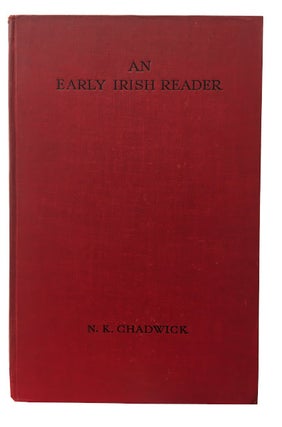 Item #90736 An Early Irish Reader. N. Kershaw Chadwick