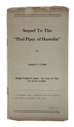 Item #90828 Sequel to the "Pied Piper of Hamelin" Joseph Seamon Cotter