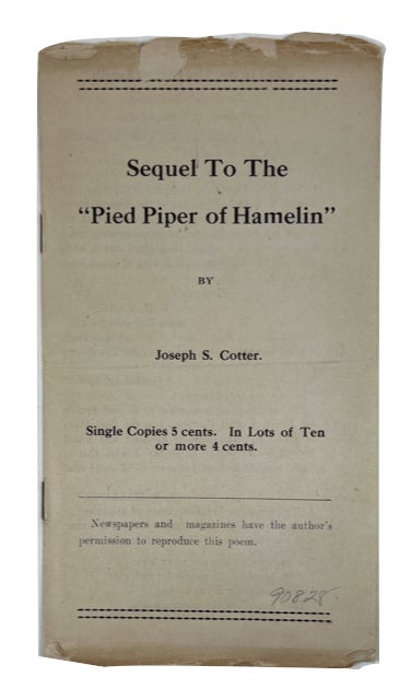 Item #90828 Sequel to the "Pied Piper of Hamelin" Joseph Seamon Cotter.